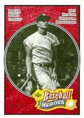 Roger Maris [Memorabilia Short Print] Baseball Cards 2005 Upper Deck Baseball Heroes Prices