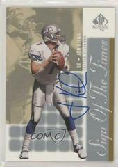 Jon Kitna Football Cards 2000 SP Authentic Sign of the Times Prices