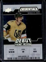 Zack Hayes #DTA-SN Hockey Cards 2022 Upper Deck Credentials Acetate Debut Ticket Access Prices