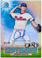 Andrew Painter [Autograph] #SOS-16 Baseball Cards 2023 Bowman Sights on September Prices