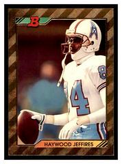 Haywood Jeffires [Foil] #519 Football Cards 1992 Bowman Prices
