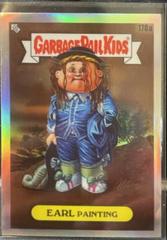 EARL Painting [Refractor] #178a 2022 Garbage Pail Kids Chrome Prices