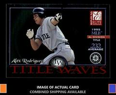 Alex Rodriguez #TW-20 Baseball Cards 2001 Donruss Elite Title Waves Prices