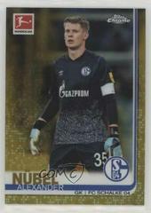Alexander Nubel [Gold Refractor] Soccer Cards 2019 Topps Chrome Bundesliga Prices
