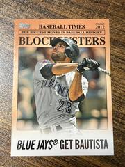 Jose Bautista #BB-30 Baseball Cards 2012 Topps Update Blockbusters Prices