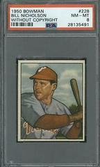Bill Nicholson [Without Copyright] #228 Baseball Cards 1950 Bowman Prices