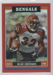 Rudi Johnson [Red Refractor] #145 Football Cards 2006 Topps Chrome Prices