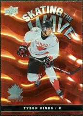 Tyson Hinds Hockey Cards 2023 Upper Deck Team Canada Juniors Skating the Wave Prices