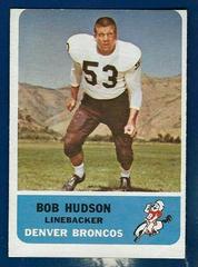 Bob Hudson #43 Football Cards 1962 Fleer Prices