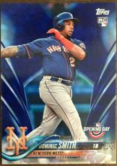 Dominic Smith [Blue Foil] #119 Baseball Cards 2018 Topps Opening Day Prices