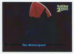 The Waterspout [Foil] #42 Pokemon 2000 Topps Movie Prices