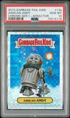 Ashcan ANDY [Xfractor] #13a 2013 Garbage Pail Kids Chrome Prices