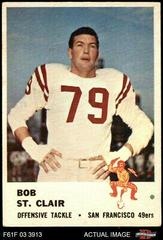 Bob St. Clair #63 Football Cards 1961 Fleer Prices