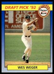 Wes Weger Baseball Cards 1992 Front Row Draft Picks Prices
