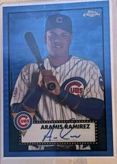 Aramis Ramirez [Blue Prism] #PA-AR Baseball Cards 2021 Topps Chrome Platinum Anniversary Autographs Prices