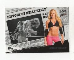 Kelly Kelly #HO14 Wrestling Cards 2010 Topps WWE History Of Prices