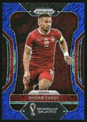 Dusan Tadic [Blue Shimmer] Soccer Cards 2022 Panini Prizm World Cup Prices