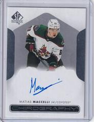 Matias Maccelli Hockey Cards 2022 SP Authentic Chirography Autographs Prices