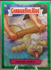Doughy JOEY [Green Wave Refractor] 2022 Garbage Pail Kids Chrome Prices