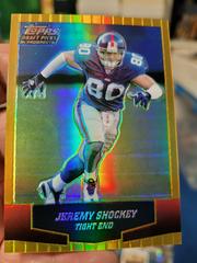 Jeremy Shockey [Gold Chrome Refractor] #78 Football Cards 2004 Topps Draft Picks & Prospects Prices