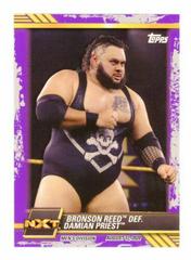 Bronson Reed def. Damian Priest [Purple] #57 Wrestling Cards 2021 Topps WWE NXT Prices