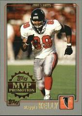 Reggie Kelly Football Cards 2001 Topps MVP Promotion Prices