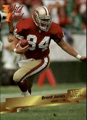 Brent Jones #5 Football Cards 1993 Wild Card Prices