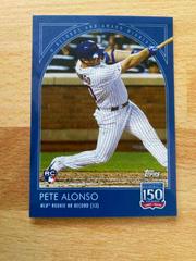 Pete Alonso Baseball Cards 2019 Topps 150 Years of Baseball Prices