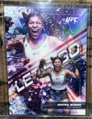 Mayra Bueno #LGO-3 Ufc Cards 2024 Topps Chrome UFC Let’s Go Prices