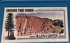 Kings Canyon National Park #ITP-24 Baseball Cards 2022 Topps Allen & Ginter Mini Inside the Park Prices