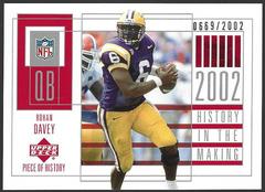 Rohan Davey #124 Football Cards 2002 Upper Deck Piece of History Prices