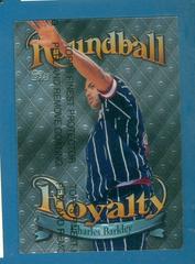 Charles Barkley [w/Coating] #R13 Basketball Cards 1998 Topps Roundball Royalty Prices
