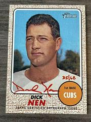 Dick Nen [Red Ink] Baseball Cards 2017 Topps Heritage Real One Autographs Prices