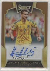 Andriy Yarmolenko [Copper] #S-AY Soccer Cards 2016 Panini Select Signatures Prices