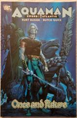Aquaman: Sword of Atlantis Once and Future [Paperback] (2006) Comic Books Aquaman: Sword of Atlantis Prices
