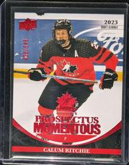 Calum Ritchie [Red] Hockey Cards 2023 Upper Deck Team Canada Juniors Prospectus Momentous Prices