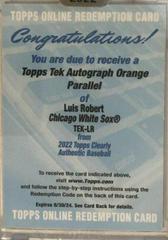 Luis Robert [Orange] #TEK-LR Baseball Cards 2022 Topps Clearly Authentic Tek Autographs Prices