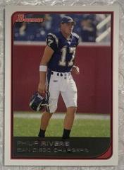 Philip Rivers [White] #105 Football Cards 2006 Bowman Prices