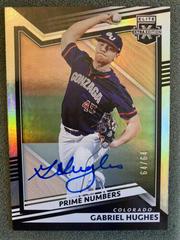 Gabriel Hughes [Prime Numbers Signature B] Baseball Cards 2022 Panini Elite Extra Edition Prices