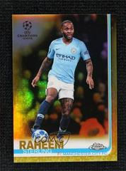 Raheem Sterling [Gold Refractor] Soccer Cards 2018 Topps Chrome UEFA Champions League Prices