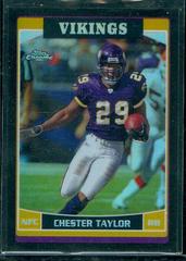 Chester Taylor [Black Refractor] #2 Football Cards 2006 Topps Chrome Prices