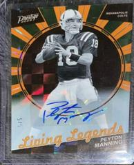 Peyton Manning [Autograph Orange] #LL-26 Football Cards 2023 Panini Prestige Living Legends Prices