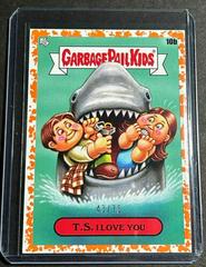 T.S. I Love You [Orange] #10b Garbage Pail Kids X View Askew Prices