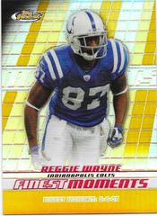 Reggie Wayne [Gold Refractor] #FM-RW Football Cards 2008 Topps Finest Moments Prices