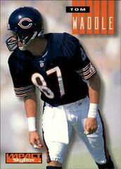 Tom Waddle #37 Football Cards 1994 Skybox Impact Prices