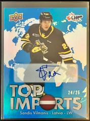 Sandis Vilmanis [Autograph Blue] Hockey Cards 2022 Upper Deck CHL Top Imports Prices