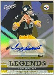 Terry Bradshaw [Autograph] #LL-2 Football Cards 2022 Panini Prestige Living Legends Prices