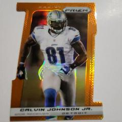 Calvin Johnson [Orange Die Cut Prizm] Football Cards 2013 Panini Prizm Prices