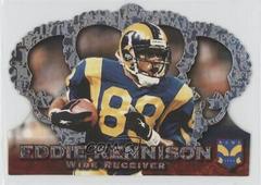 Eddie Kennison [Silver] #CR-44 Football Cards 1996 Pacific Crown Royale Prices