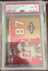 Dwight Clark #DC Football Cards 2008 Topps Chrome Dynasties Prices